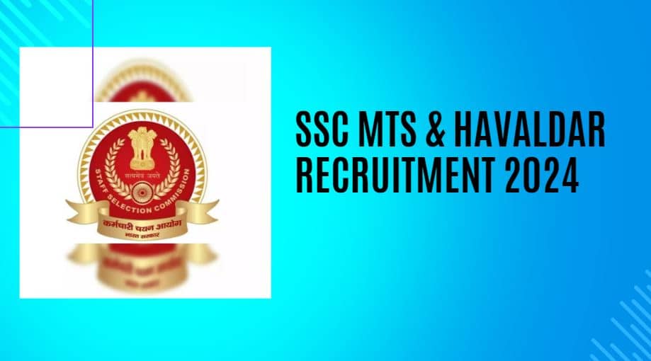 SSC MTS & Havaldar Recruitment 2024