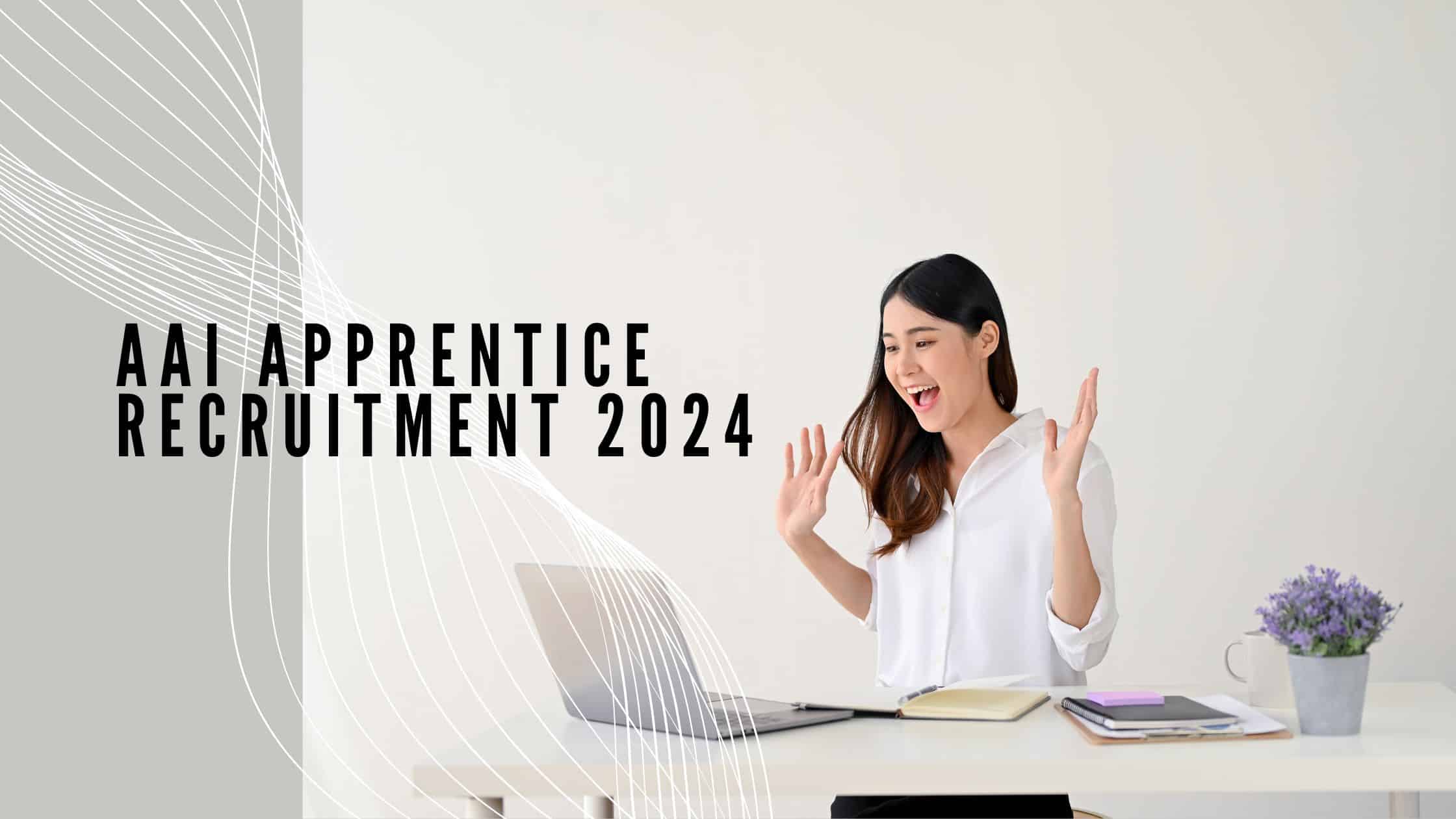 AAI Apprentice Recruitment 2024