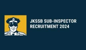 JKSSB Sub-Inspector Recruitment 2024