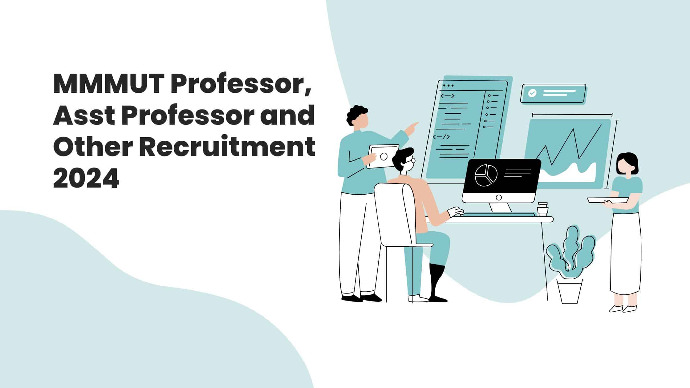MMMUT Professor, Asst Professor and Other Recruitment 2024