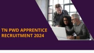 TN PWD Apprentice Recruitment 2024
