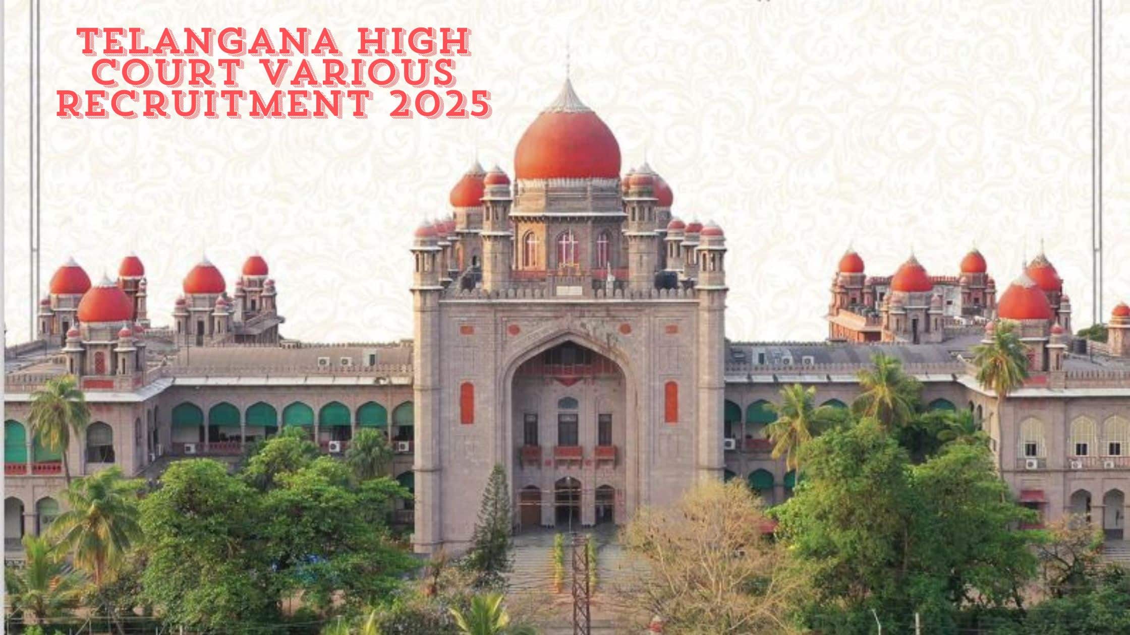 Telangana High Court Various Recruitment 2025